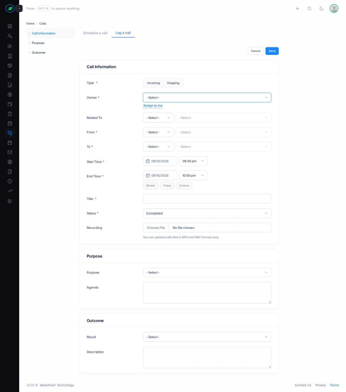 The whole Log a call form: Call Information with Type and Recording, Purpose and Outcome