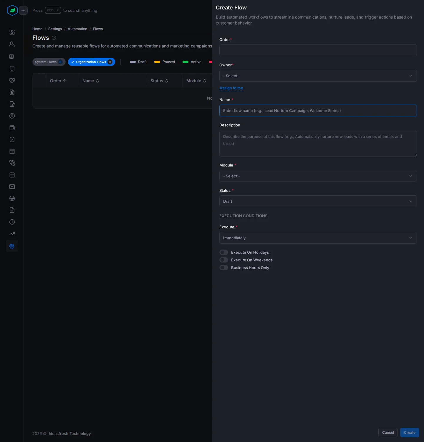 The Create Flow panel with order, owner, name, module, conditions, status and execution conditions