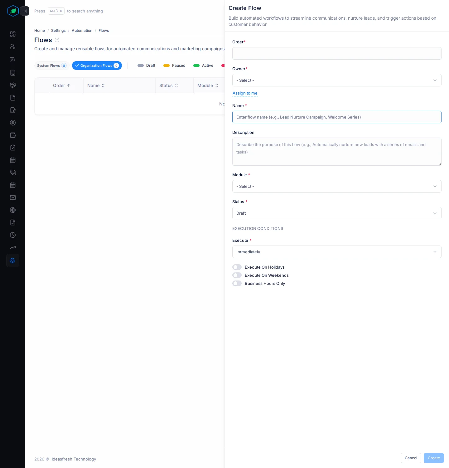 The Create Flow panel with order, owner, name, module, conditions, status and execution conditions