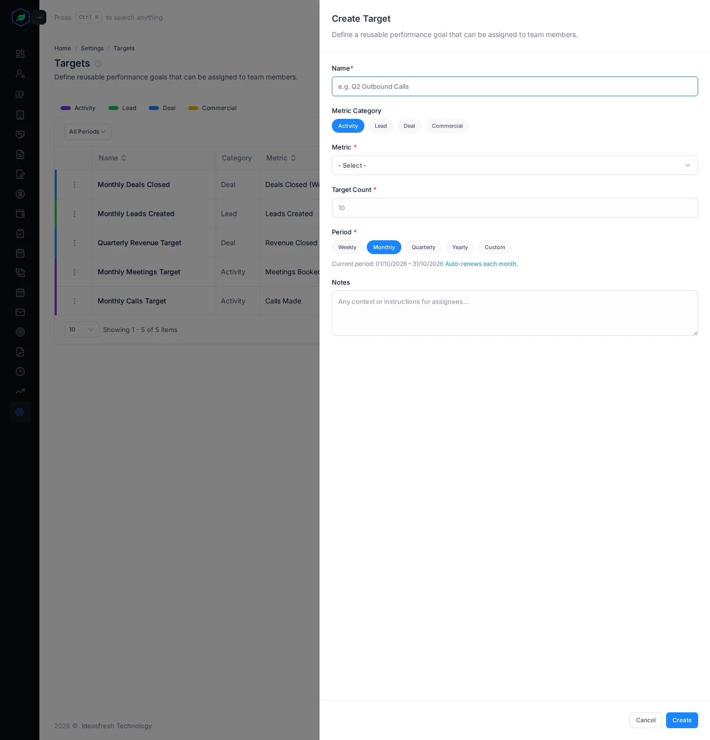 The Create Target panel with Name, Metric Category, Metric, Target Count, Period and Notes